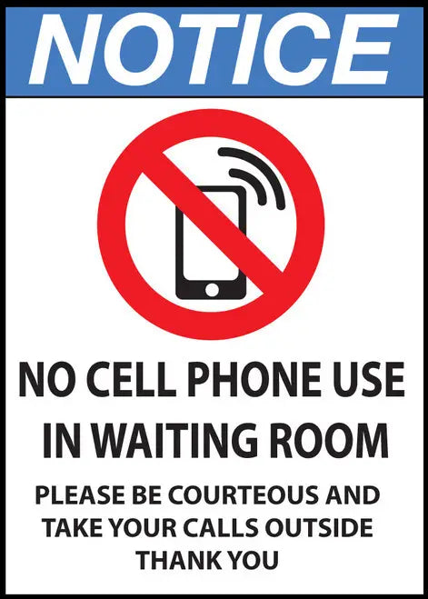 ZING NOTICE No Cell Phone Use In Waitg 10x7