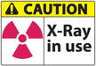 ZING Sign,CAUTION X-Ray In Use,7x10 Plastic