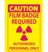 ZING CAUTION Film Badge Required Auth 10x7