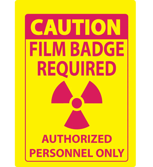 ZING Sign,CAUTION Film Badge Required 14x10