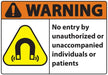 ZING WARNING No Entry By Unauthorized 10x14