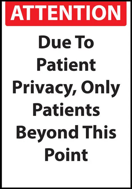 ZING Sign,ATTENTION Due To Patient Priv 14x10