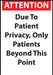 ZING Sign,ATTENTION Due To Patient Priv 10x7