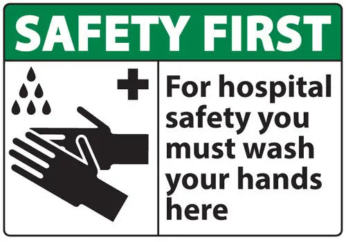 ZING Sign,SAFETY FIRST For Hospital Saf 10x14