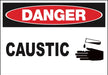 ZING Sign,DANGER Caustic,10x14  ADH