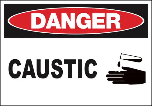 ZING Sign,DANGER Caustic,10x14  ADH