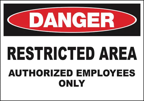 ZING Sign,DANGER Restricted Area,10x14  ADH