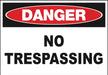 ZING Sign,DANGER No Trespassing,7x10  AL