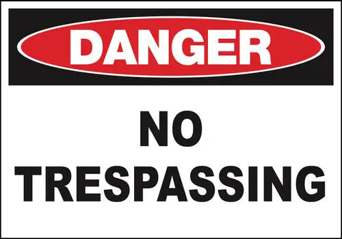 ZING Sign,DANGER No Trespassing,7x10  AL