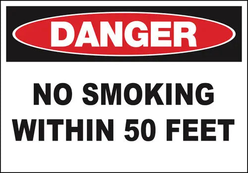 ZING Sign,DANGER No Smoking 50 Ft,10x14  PL