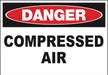 ZING Sign,DANGER Compressed Air,7x10  AL