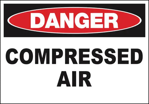 ZING Sign,DANGER Compressed Air,7x10  AL