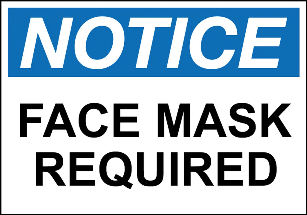 ZING NOTICE Fask Mask Required, 7x10 Adh