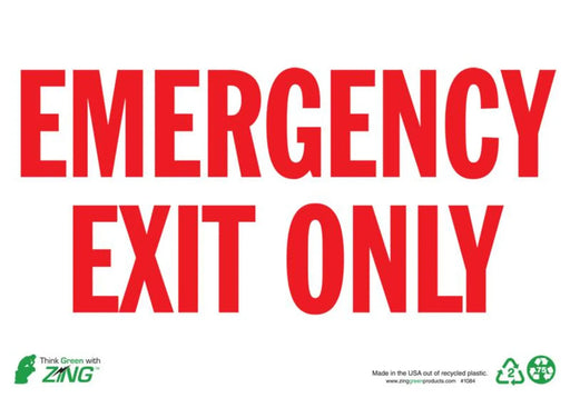 ZING Emergency Exit Only, 7x10, Plastic