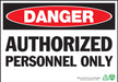 ZING Danger Authorized Personnel, 10x14, PL