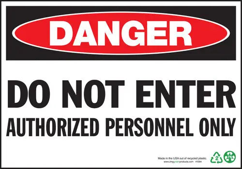 ZING Danger Do Not Enter Authorized 7x10