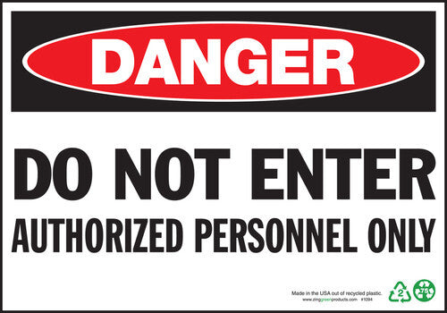 ZING Danger Do Not Enter Authorized 10x14