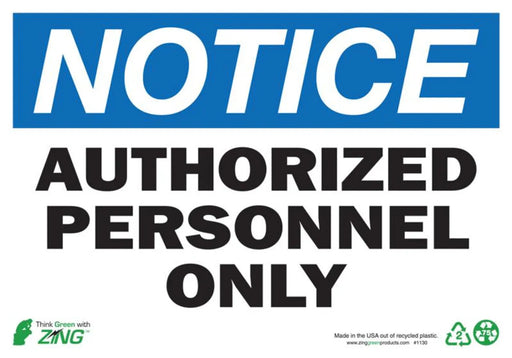 ZING Notice Authorized Personn Only 7x10 Alum