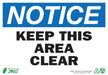 ZING Notice Keep Area Clear, 7x10, PL