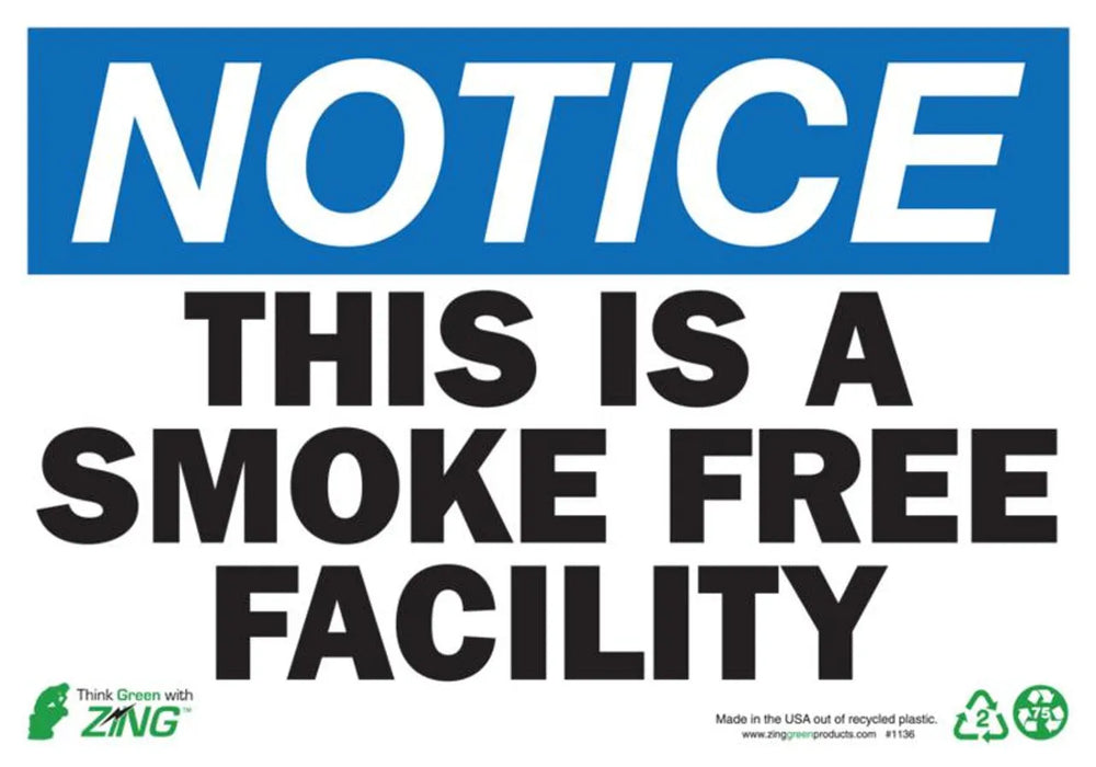 ZING Notice Smoke Free Facility, 10x14, PL