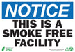 ZING Notice Smoke Free Facility, 10x14, PL