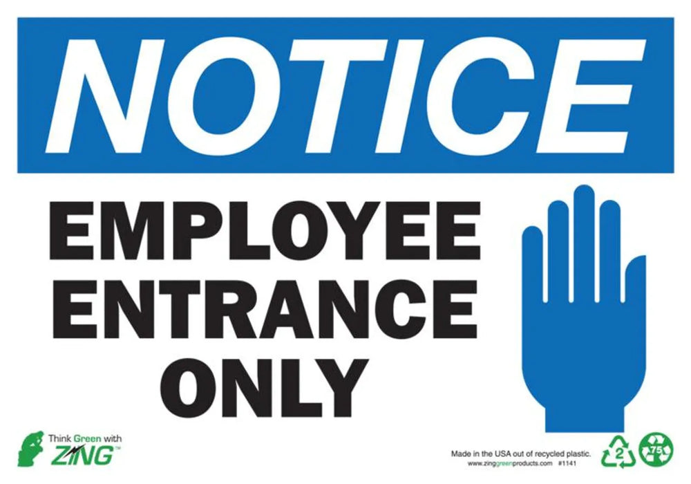 ZING Notice Employee Entrance, 7x10, Aluminum