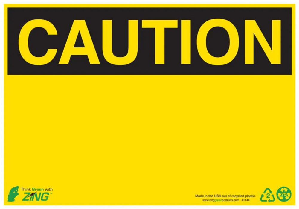 ZING Caution -Blank-, 10x14, Plastic