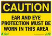 ZING Caution Ear Protection Required 10x14