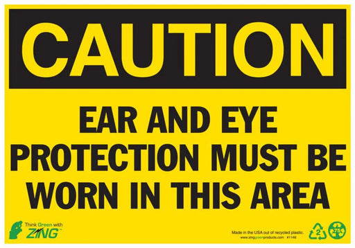 ZING Caution Ear Protection Required 10x14