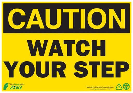 ZING Caution Watch Your Step, 10x14, PL