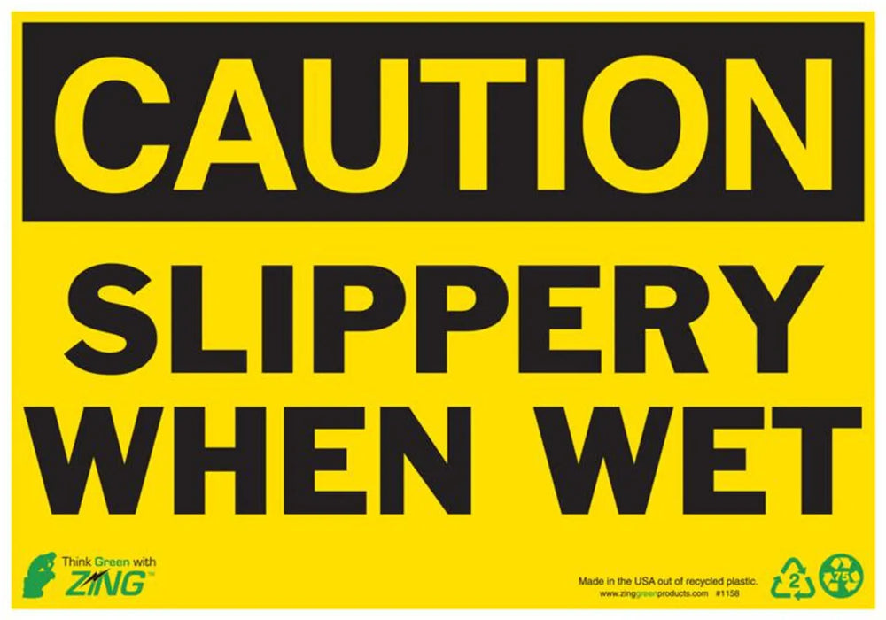 ZING Caution Slippery When Wet, 7x10, Alum