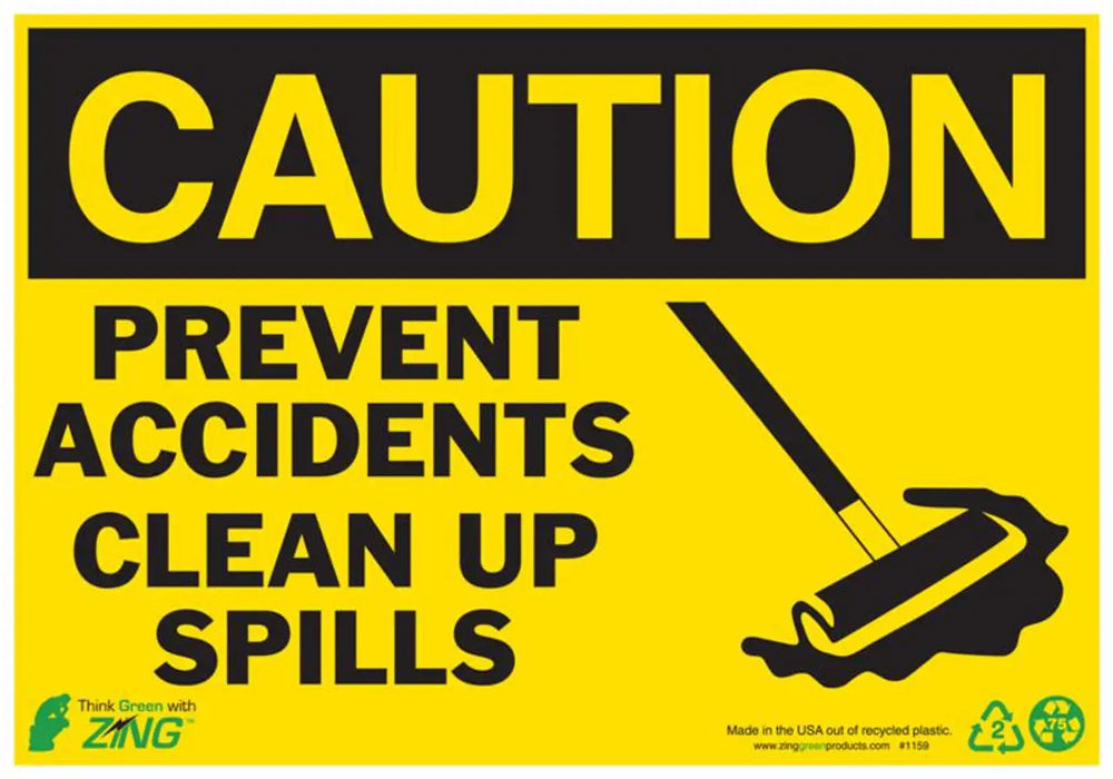 ZING Caution Clean Up Spills, 7x10, Aluminum