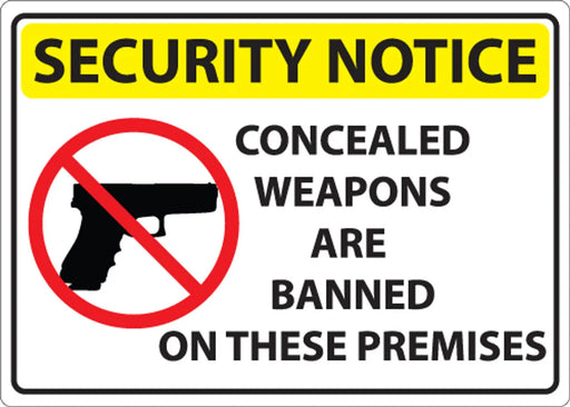 ZING Concealed Weapons Banned Sign 10x14 SA