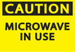 ZING Caution Microwave in Use, 7x10 Plastic