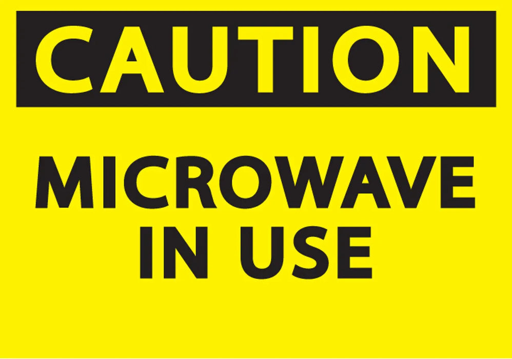 ZING Caution Microwave in Use, 7x10 Plastic