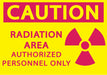 ZING Caution Radiation Area Authorized 7x10