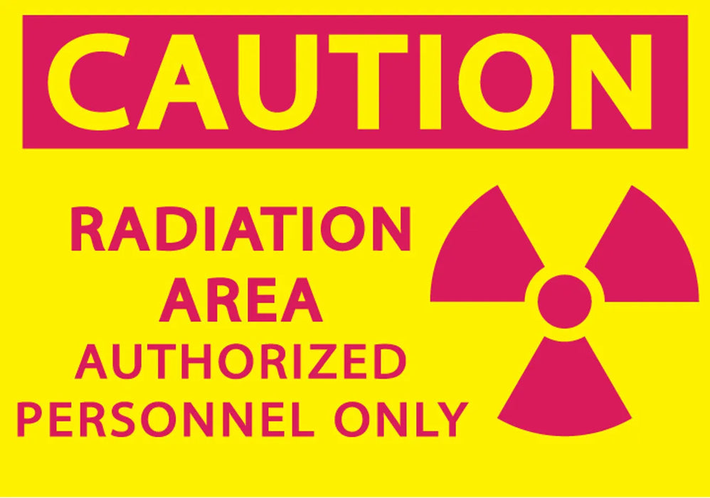 ZING Caution Radiation Area Authorized 7x10