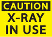 ZING Caution X-Ray in Use 7x10 Aluminum