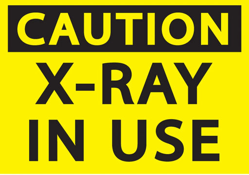 ZING Caution X-Ray in Use 7x10 Plastic