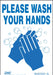 ZING Wash Hands Sign 10x7 Plastic