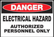 ZING DANGER, Electrical Hazard Authoriz 10x14