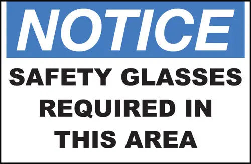 ZING NOTICE, Safety Glasses Required 7x10