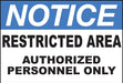 ZING NOTICE, Restricted Area Auth 10x14