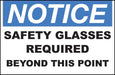 ZING NOTICE, Safety Glasses Required 10x14