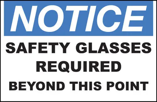 ZING NOTICE, Safety Glasses Required 7x10