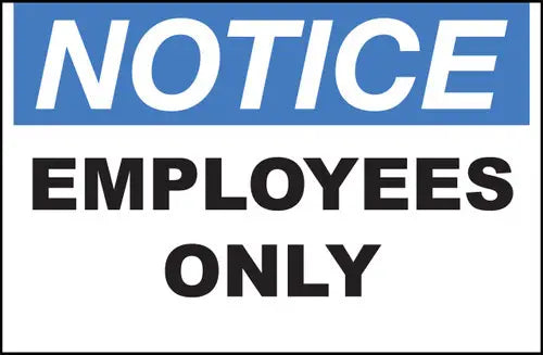 ZING NOTICE, Employees Only 10x14 Adhesive