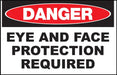 ZING DANGER, Eye and Face Protection Req 7x10