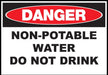 ZING DANGER,Non-Potable Water Do Not 10x14