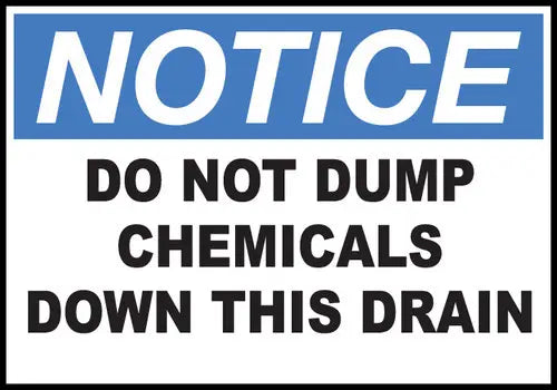 ZING NOTICE,Do Not Dump Chemicals Down 10x14