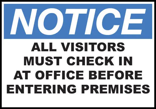 ZING NOTICE,All Visitors Must Check In 10x14